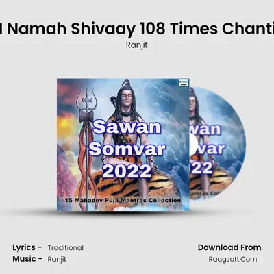 OM Namah Shivaay 108 Times Chanting mp3 song
