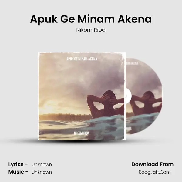 Apuk Ge Minam Akena MP3 Song by Nikom Riba Cover