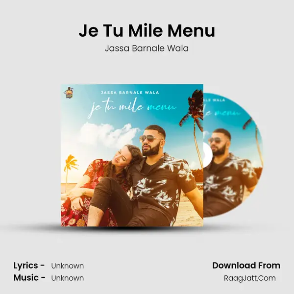 Je Tu Mile Menu MP3 Song by Jassa Barnale Wala Cover