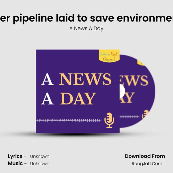 22 km long water pipeline laid to save environment in Gurugram mp3 song