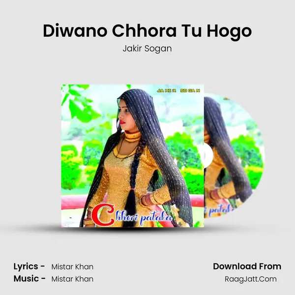 Diwano Chhora Tu Hogo MP3 Song by Jakir Sogan Cover