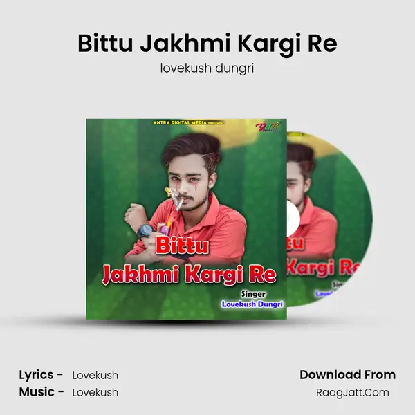 Bittu Jakhmi Kargi Re mp3 song