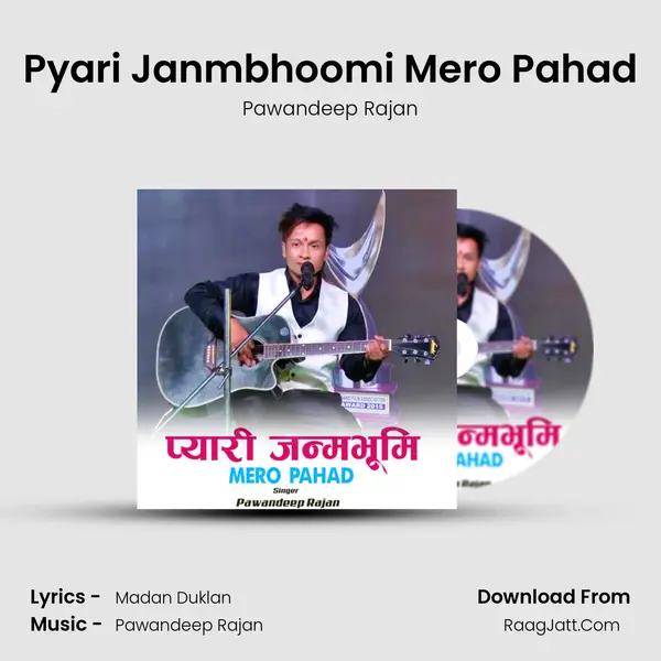Pyari Janmbhoomi Mero Pahad mp3 song