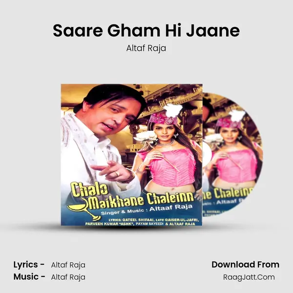 Saare Gham Hi Jaane MP3 Song by Altaf Raja Cover