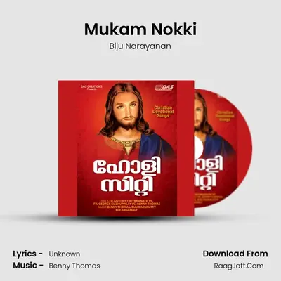Mukam Nokki MP3 Song by Biju Narayanan Cover