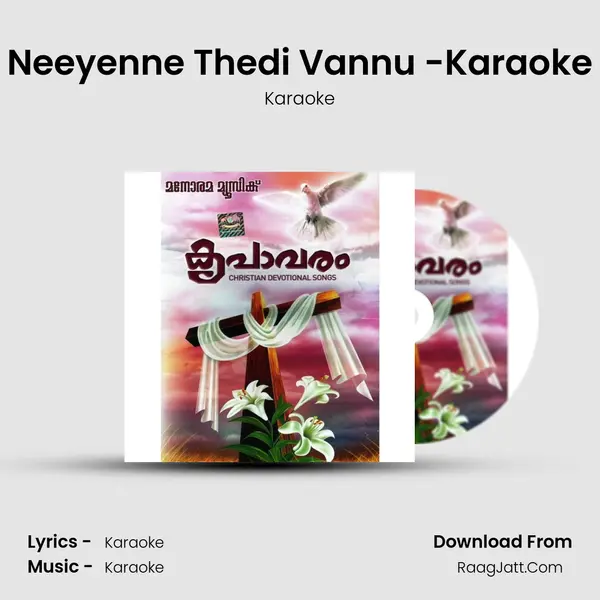 Neeyenne Thedi Vannu -Karaoke MP3 Song by Karaoke Cover