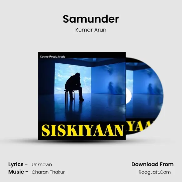 Samunder MP3 Song by Kumar Arun Cover