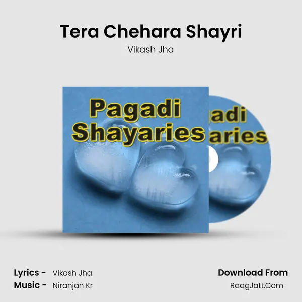 Tera Chehara Shayri MP3 Song by Vikash Jha Cover