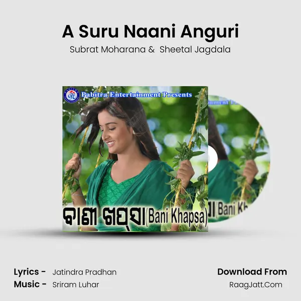 A Suru Naani Anguri MP3 Song by Subrat Moharana Cover