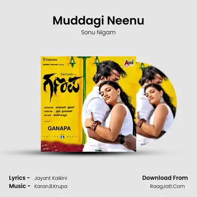Muddagi Neenu MP3 Song by Sonu Nigam Cover
