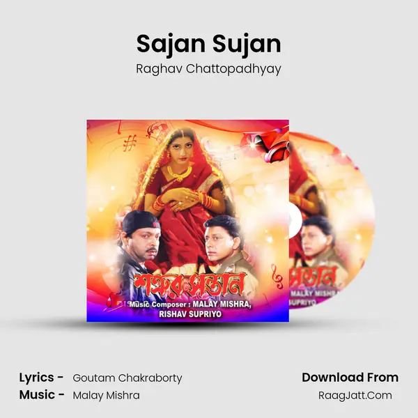 Sajan Sujan MP3 Song by Raghav Chattopadhyay Cover