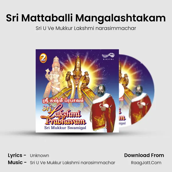 Sri Mattaballi Mangalashtakam MP3 Song by Sri U Ve Mukkur Lakshmi narasimmachar Cover