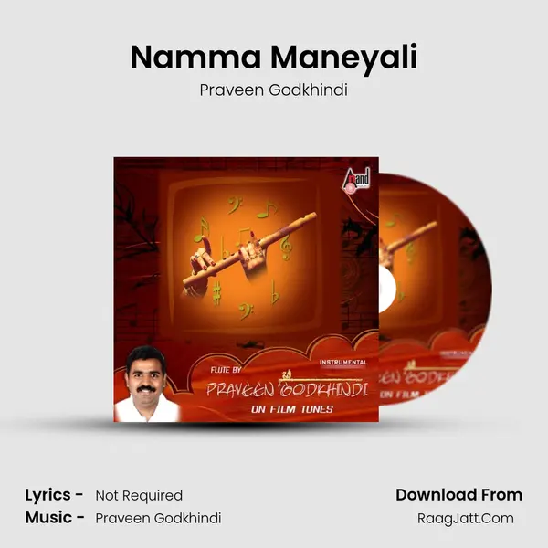 Namma Maneyali MP3 Song by Praveen Godkhindi Cover