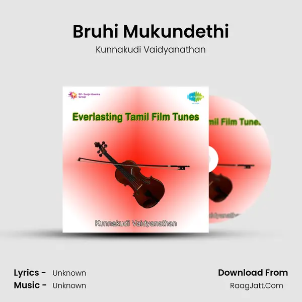 Bruhi Mukundethi MP3 Song by Kunnakudi Vaidyanathan Cover