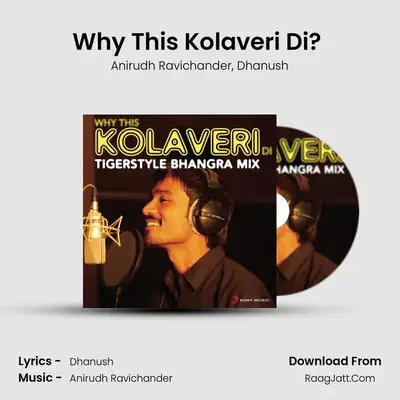 Why This Kolaveri Di? (The Tigerstyle Bhangra Mix) MP3 Song by Anirudh Ravichander Cover
