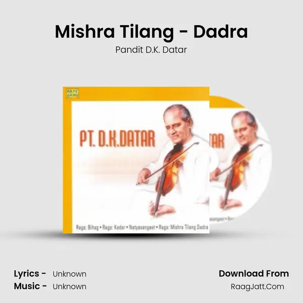 Mishra Tilang - Dadra MP3 Song by Pandit D.K. Datar Cover