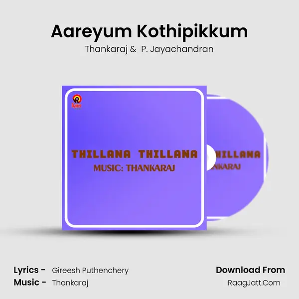 Aareyum Kothipikkum MP3 Song by Thankaraj Cover