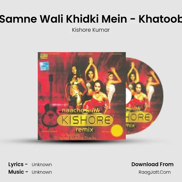 Mere Samne Wali Khidki Mein - Khatooba Mix MP3 Song by Kishore Kumar Cover