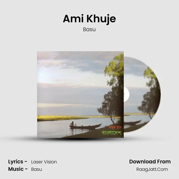 Ami Khuje MP3 Song by Basu Cover