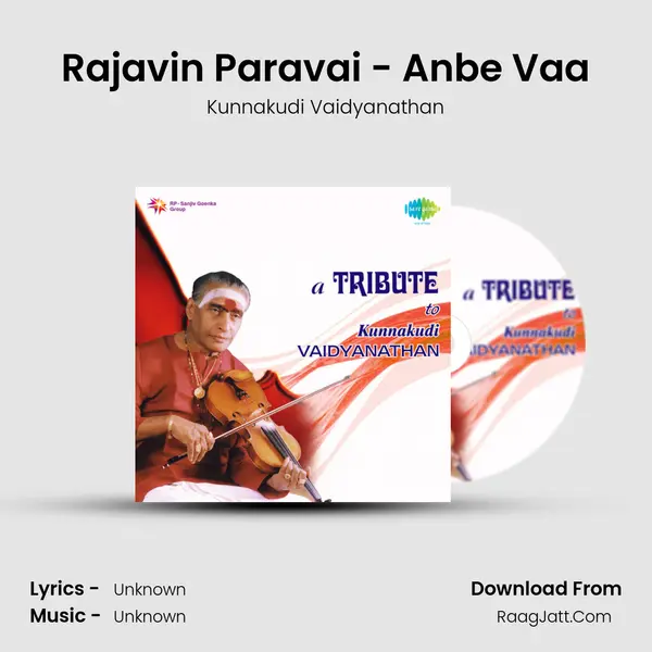 Rajavin Paravai - Anbe Vaa MP3 Song by Kunnakudi Vaidyanathan Cover