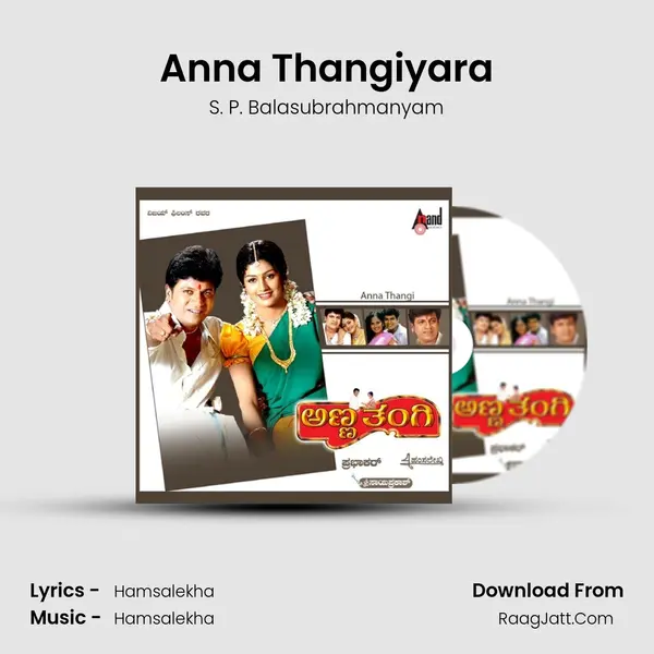 Anna Thangiyara MP3 Song by S. P. Balasubrahmanyam Cover