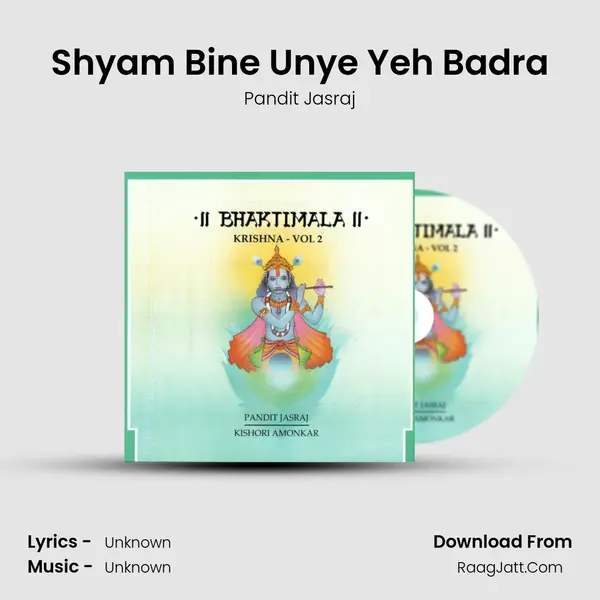 Shyam Bine Unye Yeh Badra MP3 Song by Pandit Jasraj Cover
