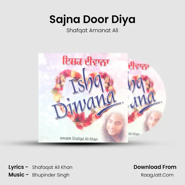 Sajna Door Diya MP3 Song by Shafqat Amanat Ali Cover