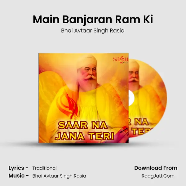 Main Banjaran Ram Ki MP3 Song by Bhai Avtaar Singh Rasia Cover