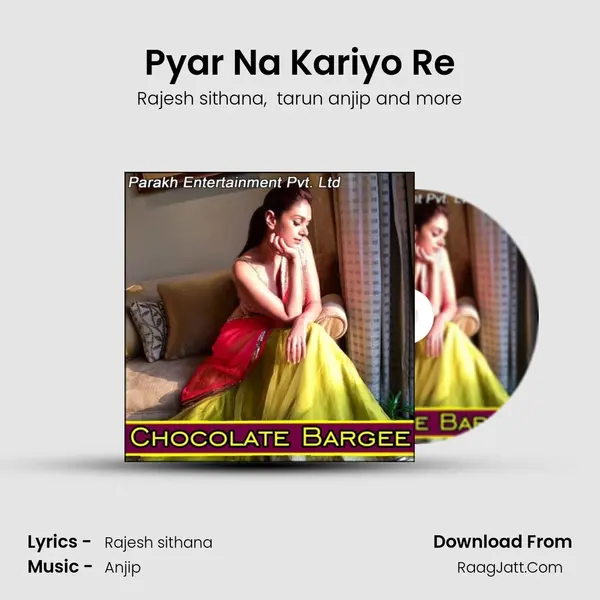Pyar Na Kariyo Re MP3 Song by Rajesh sithana Cover