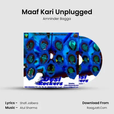 Maaf Kari Unplugged MP3 Song by Amninder Bagga Cover