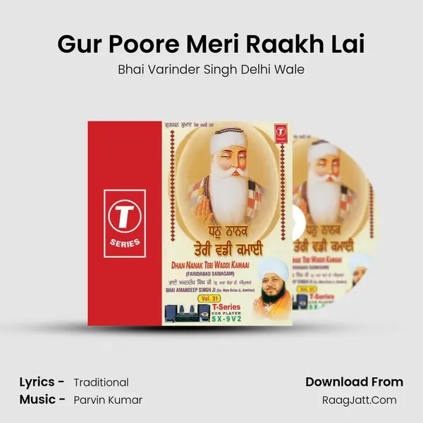Gur Poore Meri Raakh Lai MP3 Song by Bhai Varinder Singh Delhi Wale Cover