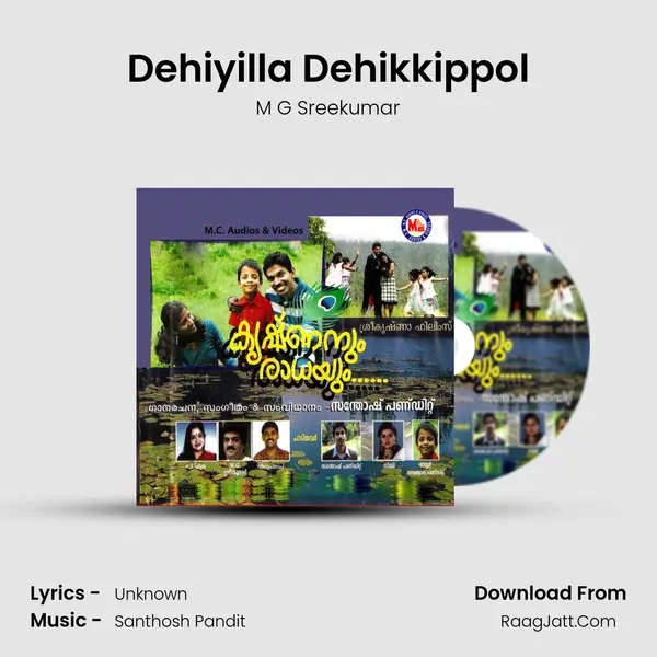 Dehiyilla Dehikkippol MP3 Song by M G Sreekumar Cover
