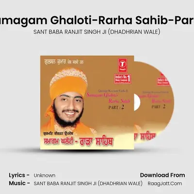 Samagam Ghaloti-Rarha Sahib-Part 2 - SANT BABA RANJIT SINGH JI (DHADHRIAN WALE)