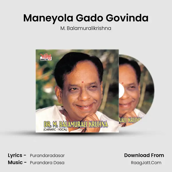 Maneyola Gado Govinda MP3 Song by M. Balamuralikrishna Cover