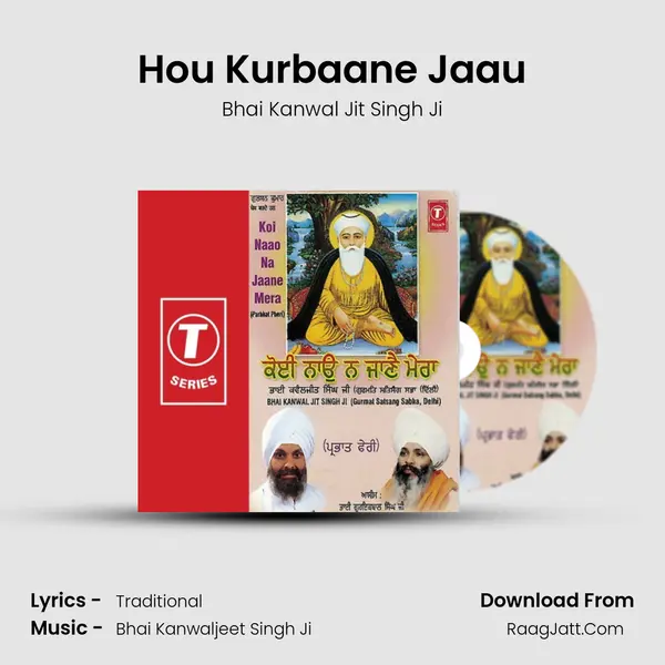 Hou Kurbaane Jaau MP3 Song by Bhai Kanwal Jit Singh Ji Cover