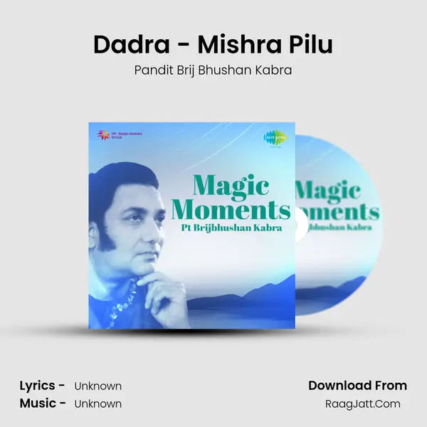 Dadra - Mishra Pilu MP3 Song by Pandit Brij Bhushan Kabra Cover