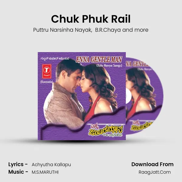 Chuk Phuk Rail mp3 song