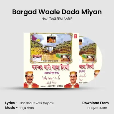 Bargad Wale Dada Miyan - HAJI TASLEEM AARIF