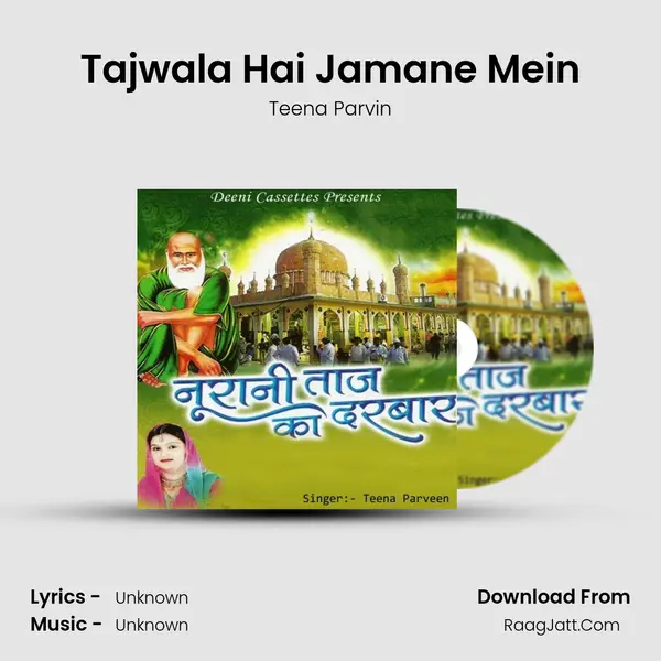 Tajwala Hai Jamane Mein MP3 Song by Teena Parvin Cover