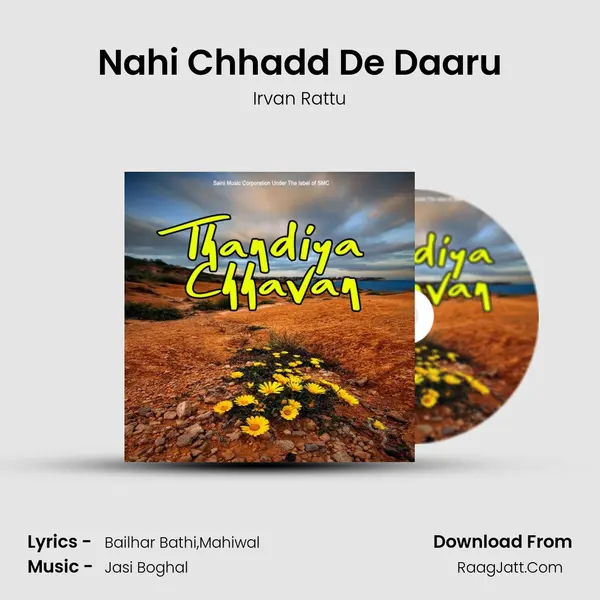 Nahi Chhadd De Daaru MP3 Song by Irvan Rattu Cover