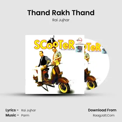 Thand Rakh Thand MP3 Song by Rai Jujhar Cover