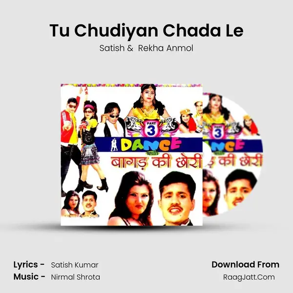 Tu Chudiyan Chada Le MP3 Song by Satish Cover