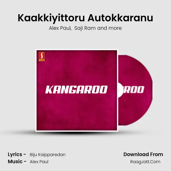Kaakkiyittoru Autokkaranu MP3 Song by Alex Paul Cover