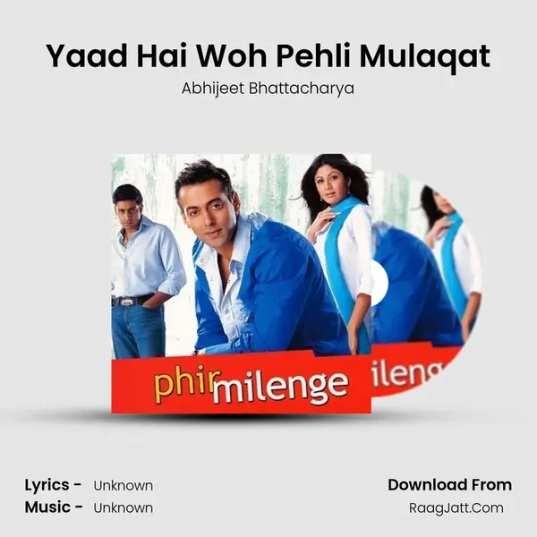 Yaad Hai Woh Pehli Mulaqat MP3 Song by Abhijeet Bhattacharya Cover