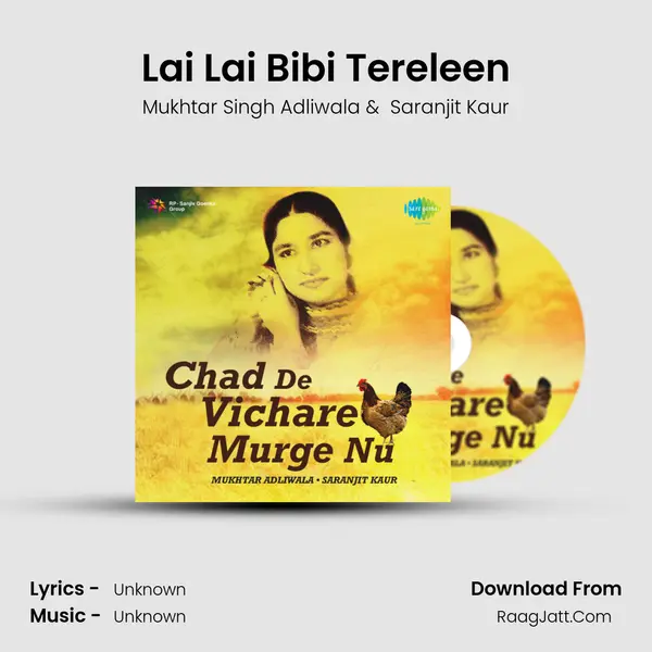 Lai Lai Bibi Tereleen MP3 Song by Mukhtar Singh Adliwala Cover