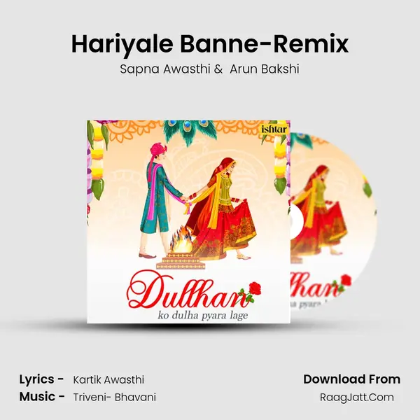 Hariyale Banne-Remix mp3 song