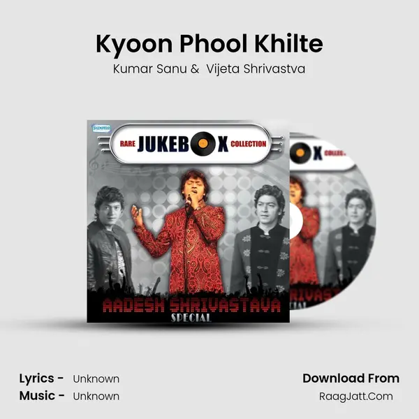 Kyoon Phool Khilte mp3 song