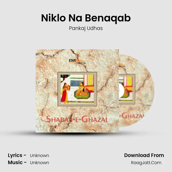 Niklo Na Benaqab MP3 Song by Pankaj Udhas Cover