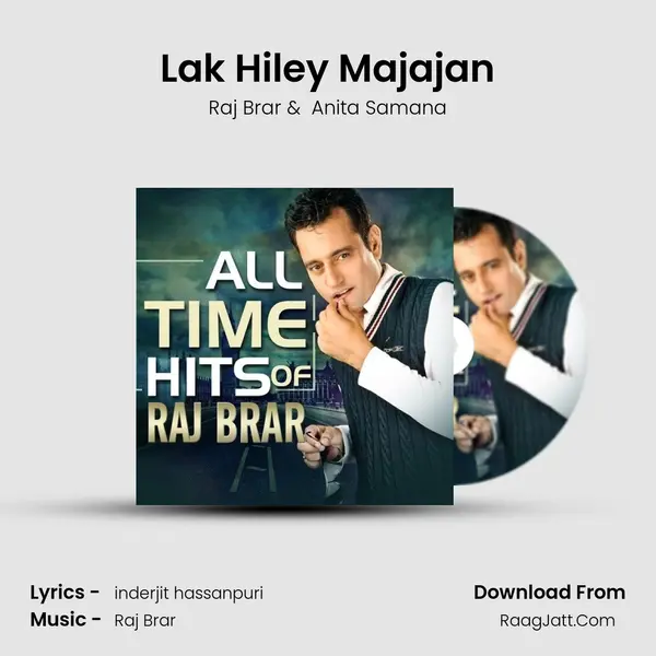 Lak Hiley Majajan MP3 Song by Raj Brar Cover