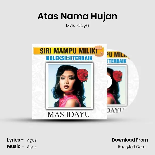 Atas Nama Hujan MP3 Song by Mas Idayu Cover